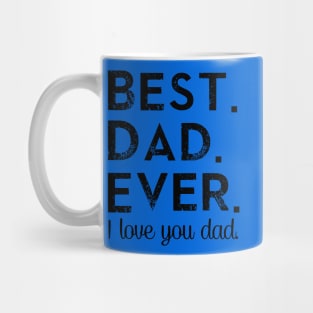 Best. Dad. Ever. Mug
